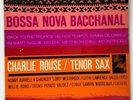 Charlie Rouse-Bossa Nova Bacchanal-Blue Note 84119-NEW YORK USA GREAT COPY