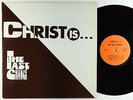 The Last Chance - Christ Is... LP - Destiny - Rare Xian Folk Rock VG++