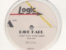 MODERN SOUL   BOOGIE --   DAVE KARL  -- I DON'T PLAY THOSE GAMES--  UK  12