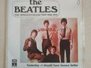 THE BEATLES - YESTERDAY / I SHOULD HAVE KNOWN BETTER - 45 SPAIN REISSUE 1976 NM