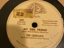 DOOWOP Josie 78 RPM The Cadillacs - My Girl Friend / Broken Heart 820 V+