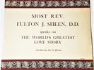 Most Rev. Fulton J. Sheen, D.D. - Speaks On The World's Greatest Love Story