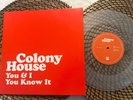 THE COLONY HOUSE - YOU & I / YOU KNOW IT 2016 RCA RECORDS ALT/INDIE  ROCK CLEAR
