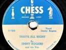 JIMMY ROGERS  Chess 1435  V- That's All Right /Ludella  Rockin' Chicago Blues 78
