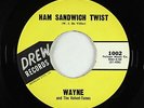 R&B Mod Inst. 45 - Wayne & the Velvet-Tones - Ham Sandwich Twist - Drew VG++ mp3