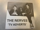 NERVES RARE 7” TV ADVERTS - PUNK NEW WAVE