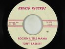 Rockabilly/R&B Popcorn 45 - Tony Bassett - Rockin Little Mama - Orchid - mp3