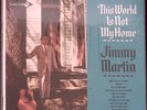 JIMMY MARTIN THIS WORLD IS NOT MY HOME DECCA EXC W/SHRINK VINYL LP 141-52W