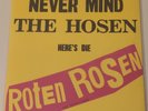 Never Mind The Hosen Here's Die Roten Rosen (Aus Düsseldorf)  Die TOTEN HOSEN