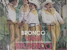 BRONCO Super Bronco EL QUE SE ENOJA PIERDE 1987 Rancheras