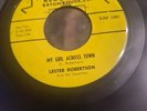 Lester Robertson My Girl Across The Town  Usa 1959 7inch ver rare title