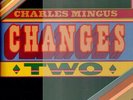 Charles Mingus Changes Two NEAR MINT Atlantic Vinyl LP