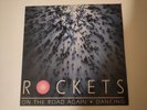 ROCKETS ON THE ROAD AGAIN / DANCING RARO 45 GIRI ITALIA 1992  7