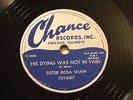BLUES GOSPEL SISTER ROSA SHAW His Dying Was Not In Vain CHANCE 5007  E