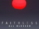 FAITHLESS : ALL BLESSED : NEW & SEALED 180GRAM  VINYL LP