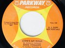 NORTHERN SOUL  EDDIE HOLMAN - EDDIE'S MY NAME - PARKWAY PROMO 45 - HEAR MP3