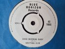 Drifting Slim Good Morning Baby Blue Horizon 451005 Blues Rare