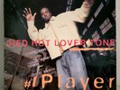 1995 - RED HOT LOVER TONE - #1 PLAYER LP - SELECT RECORDS RED VINYL ORIGINAL