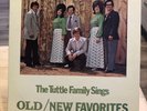 TUTTLE FAMILY Gospel LP Kernersville, NC “Old/New Favorites “