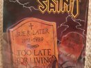 Saint - Too Late for Living vinyl record shrink wrap.  Pure metal