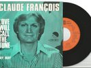CLAUDE FRANCOIS 45 tours, 2 titres,LOVE WILL CALL THE TUNE, MY WAY, cloclo, rare