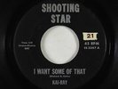 Rockabilly 45 - Kai-Ray - I Want Some Of That - Shooting Star - mp3