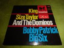 KING SIZE TAYLOR & THE DOMINOS - BOBBY PATRICK BIG SIX *SEHR GUT* TOP *BEAT LP