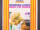 BARBARA LEWIS: baby, i'm yours ATLANTIC 7