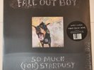 Fall Out Boy – So Much (For) Stardust Limited Ed Milky Clear LP New Vinyl