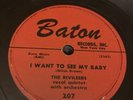 DOOWOP Baton 78 RPM The Rivileers - I Want To See My Baby 207 V++
