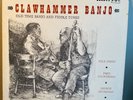 CLAWHAMMER BANJO FRED COCKERHAM ORIG COUNTY 701 LP NEAR MINT