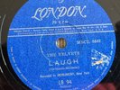 THE VELVETS  - Laugh / Lana  1962 10” 78 RPM BRAZIL