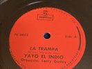 LATIN Montilla 78 RPM Yayo El Indio & Larry Goday - La Trampa / Peligro 6652 E