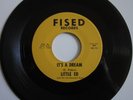PRIVATE SALE FOR FUNK PSYCH Little Ed IT'S A DREAM Fised #101 VG++