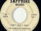 FABULOUS DIMENSIONS I Can't Take It, Baby Sapphire Northern Soul 45 HEAR