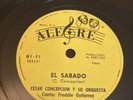 LATIN Alegre 78 RPM Cesar Concepcion w/ Freddie Gutierrez - El Sabado 3086 E/E+