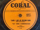Lil Miss Cornshucks Cause I Lost My Helping Hand / So Long 1952 78rpm Record