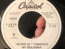 WEIRD AL YANKOVIC  My Bologna/School Cafeteria CAPITOL PROMO 45(The Knack parody