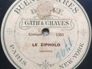Le Zipholo / Elle Est A Carcassone - 11” Gath & Chaves 5384 / 5385 - 78 rpm