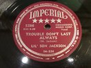 LIL' SON JACKSON-IMPERIAL 5286-TROUBLE DONT LAST ALWAYS/BLUES BY THE HOUR-BLUES
