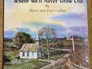 Where We’ll Never Grow Old/ Janice And Paul Collins- Rare Private Press Lp