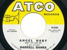DARRELL BANKS - Angel Baby / Look Into The Eyes Of.. - ATCO - Northern Soul 45