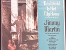 JIMMY MARTIN THIS WORLD IS NOT MY HOME   STILL SEALED   VINYL LP 142-68W