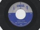 BLUES ROCKERS  45 -HOWLIN WOLF - I'LL BE AROUND  / FORTY FOUR - HEAR -1954 CHESS