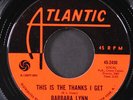 BARBARA LYNN: this is the thanks i get / ring telephone ring ATLANTIC 7
