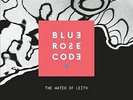 BLUE ROSE CODE THE WATER OF LEITH  BRAND  NEW AND SEALED VINYL 12