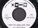 HIGH SPIRITS: turn on your love light / tossin' & turnin' SOMA 7