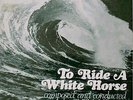 To Ride a White Horse by Sven Libaek (Record, 2016)