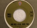 SMALL FACES - HAD ME A REAL GOOD TIME / REAR WHEEL SKID, WB 7442, 45 RPM, 1970
