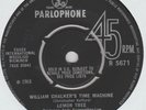 LEMON TREE - WILLIAM CHALKERS TIME MACHINE/ I CAN TOUGH A RAINBOW Parl 45 5671